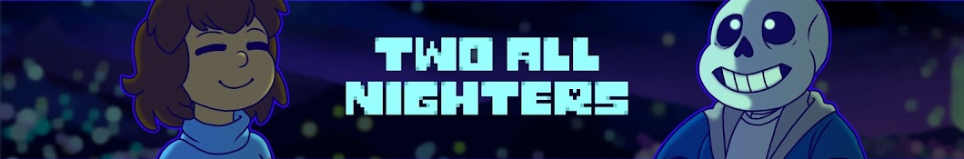 TwoAllNighters Banner