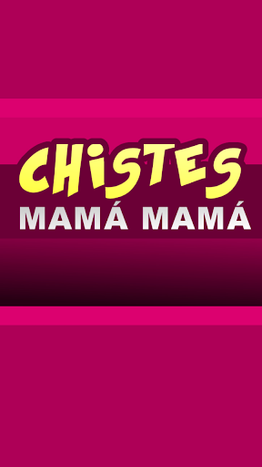 Chistes de mamá mamá