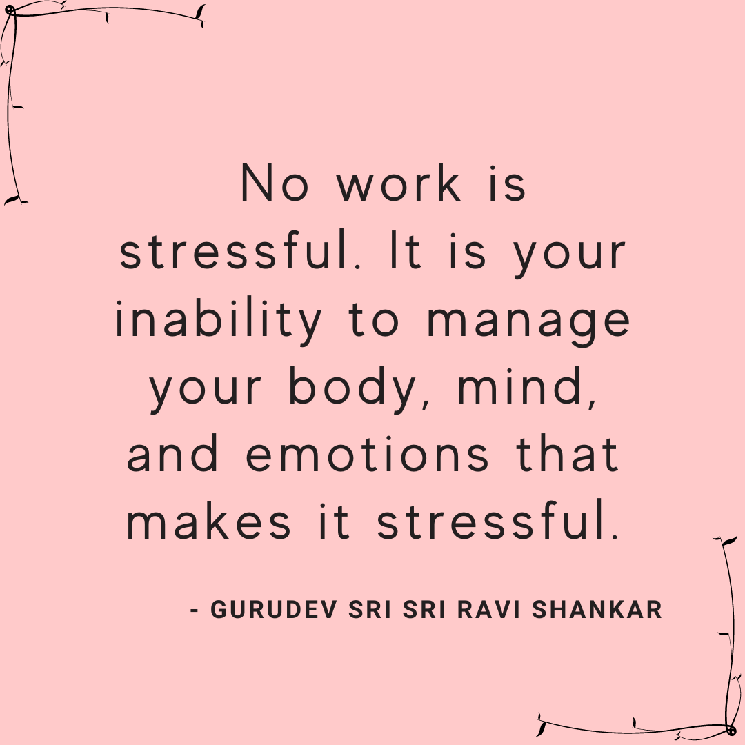 Quotes on Stress management | The Art of Living India