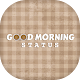 Download Good Morning Status For PC Windows and Mac 1.0