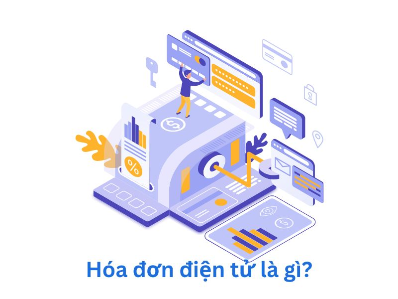 Hóa đơn điện tử là gì? Hóa đơn điện tử là chứng từ quan trọng trong kế toán 