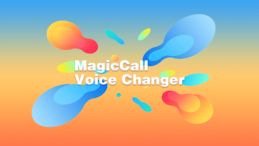 MagicCall  -  Voice Changer