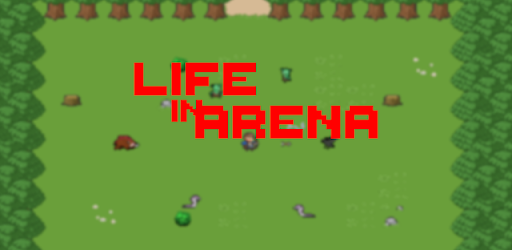 Life in Arena