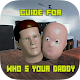 Download Guide For Who's Your Daddy Tips For PC Windows and Mac 1.0.0