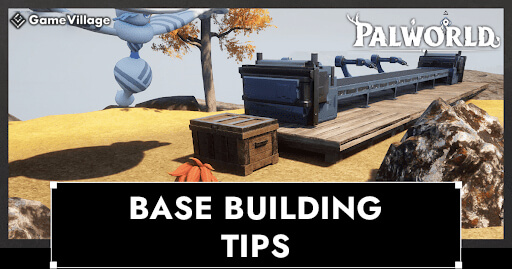 Tips and Points to Consider for Efficient Base Building