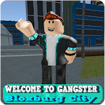 Cover Image of Télécharger Welcome to Gangster Bloxburg City 1.1 APK