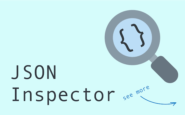 JSON Inspector - Explore your JSON files chrome extension