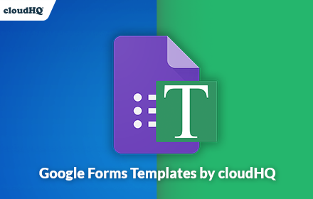 Google Forms Templates by cloudHQ Preview image 0