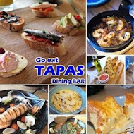 Go eat Tapas Dining BAR 西班牙餐酒館