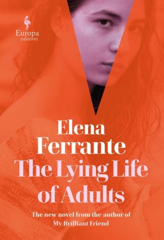 From the best-selling author of 'My Brilliant Friend', Elena Ferrante's 'The Lying Life of Adults' is a powerful new novel set in a divided Naples.