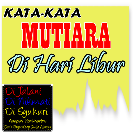 Kata Mutiara Di Hari Libur Apps On Google Play