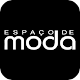 Download Espaço de Moda For PC Windows and Mac 3.23.11.13.57