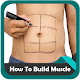 Download How To Build Muscle For PC Windows and Mac 1.0