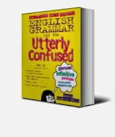 English Grammar for the Utterly Confused