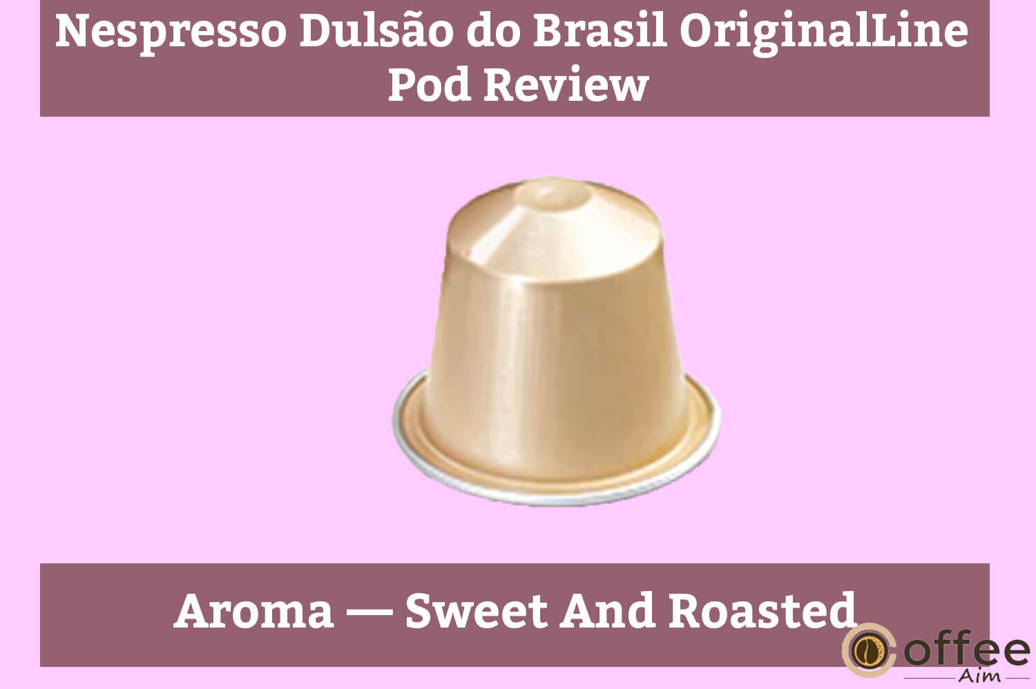 The image portrays the aroma of "Nespresso Dulsão do Brasil OriginalLine Pod" for the featured article "Nespresso Dulsão do Brasil OriginalLine Pod Review."