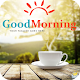 Download Good Morning Messages, Wishes & Quotes 2020 For PC Windows and Mac 1.0