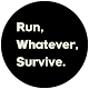 Download Run, Whatever, Survive. For PC Windows and Mac 1.3.5