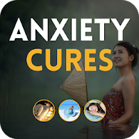 Anxiety Cures - Relieve Stress Increase Happiness