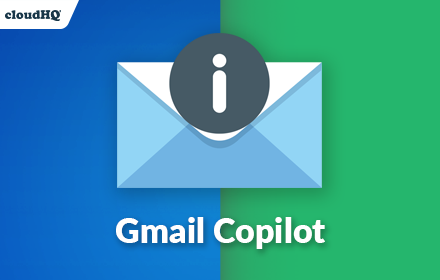 Gmail Copilot by cloudHQ Preview image 0