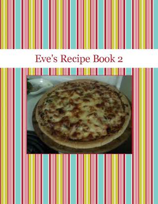 Eve's Recipe Book 2