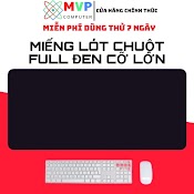 Miếng Lót Chuột Cỡ Lớn, Pad Chuột Gaming Full Đen 60X30 70X30 80X30 90X30 May Bo Viền Chống Trơn Trượt Siêu Bền Đẹp Rẻ