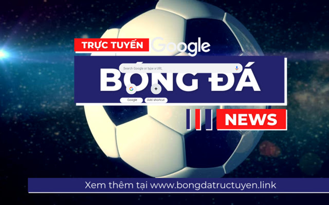 Bong da truc tuyen link chrome extension