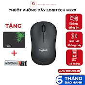 Chuột Không Dây Logitech M220 Silent Không Ồn Pin 1.5 Năm, Chuột Logitech Usb Wireless Cho Laptop (Tặng Bàn Di Chuột)