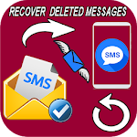 Cover Image of Herunterladen Restore deleted sms messages 89.4 APK