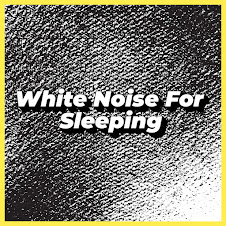 Relaxing White Noise Sounds