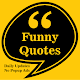 Download Funny Quotes For PC Windows and Mac 1.0