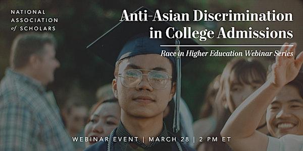 Anti-Asian Discrimination in College Admissions