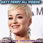 Cover Image of ダウンロード Katy Perry all Videos - Lyrics and Instrumentals 1.0 APK