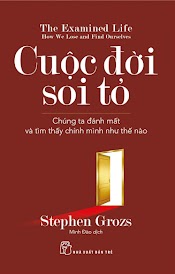 Cuộc Đời Soi Tỏ - Chúng Ta Đánh Mất Và Tìm Thấy Chính Mình Như Thế Nào