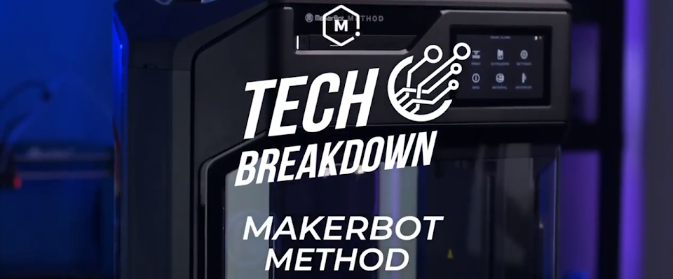 Tech Breakdown: Makerbot Method