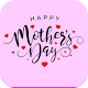 Download Happy Mothers Day For PC Windows and Mac 1.0