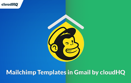 MailChimp Templates for Gmail™ by cloudHQ small promo image