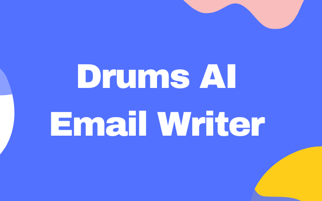 Drums Ai Email Assistant Preview image 0