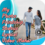 Cover Image of ダウンロード My Photo Friendship lyrical Video Status maker 1.1 APK