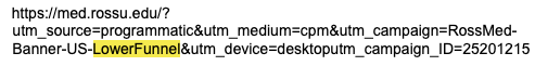 Example Ross Medical School ad clickthrough URL, with UTM query string parameters for audience targeting showing the ad is intended for prospect in the lower conversion funnel stage