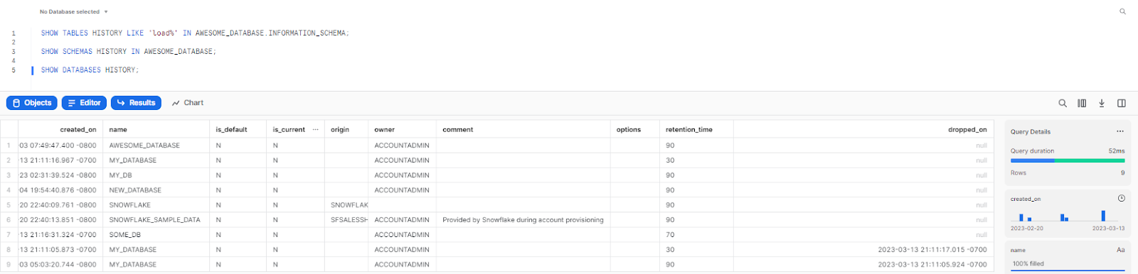 Show history of load tables, schemas, and databases - Snowflake time travel