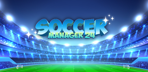 Soccer Manager 2024