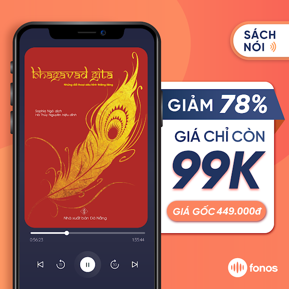 Sách Nói Fonos [E - Voucher]: Bhagavad Gita - Những Đối Thoại Siêu Hình Thiêng Liêng