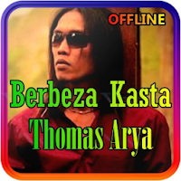 LAGU BERBEZA KASTA - THOMAS ARYA OFFLINE