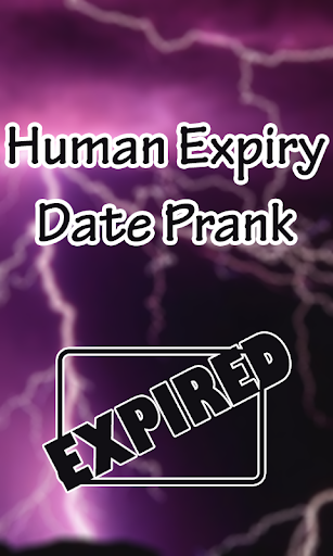 Human Expiry Date Prank