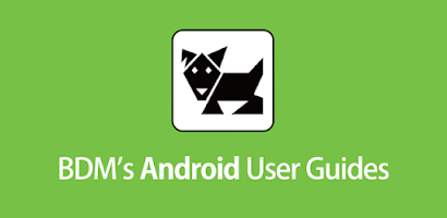BDM’s Android User Guides Screenshot