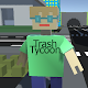 Trash Tycoon: waste chaos