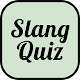 Download English Slang Quiz For PC Windows and Mac 1.04
