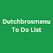 Item logo image for Dutchbrosmenu To Do List