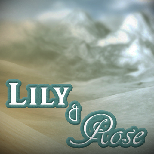 Lily and Rose