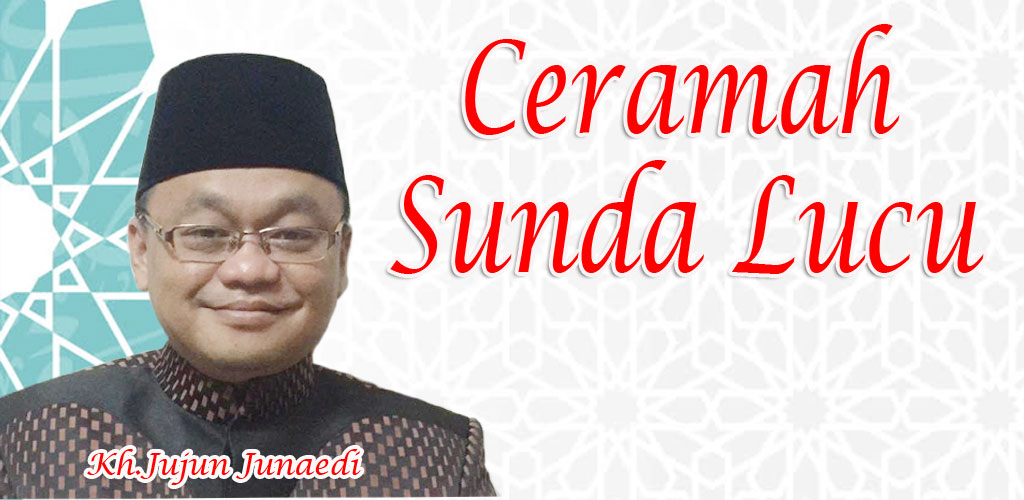 Ceramah Sunda Lucu Kh Jujun Junaedi Khitan Latest Version Apk Download Com Dnmobilestudio Jujunjunaediceramahsundalucukhitan Apk Free